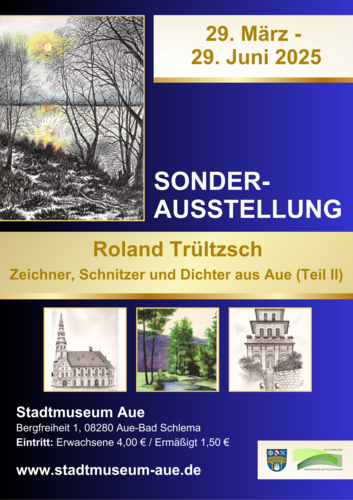 Sonderausstellung Stadtmuseum Aue Roland Trültzsch II